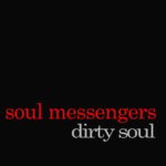 Soul Messengers - Dirty Soul